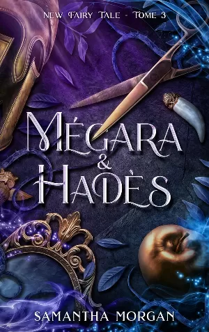 Samantha Morgan - New Fairy Tale, Tome 3 : Mégara & Hadès